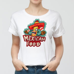 Mexican food shirt